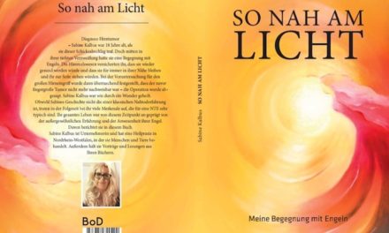 So nah am Licht – meine Nahtoderfahrung