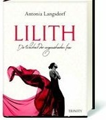 Lilith – die Weisheit der ungezähmten Frau