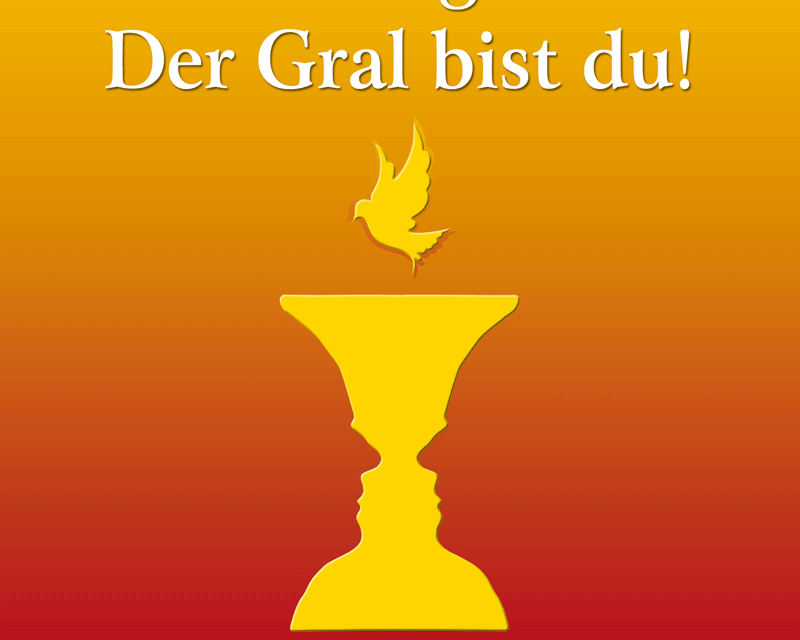 Maria Magdalena – Der Gral bist Du!