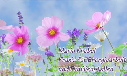 Maria Knebel – Praxis für Energiearbeit und Familienstellen