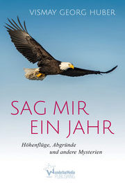 „Sag mir ein Jahr – Abgründe & andere Mysterien“