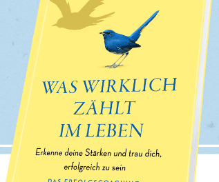 Was wirklich zählt im Leben!