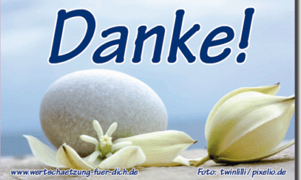 Glück • Wertschätzung • Dankbarkeit