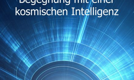 Begegnung mit einer kosmischen Intelligenz