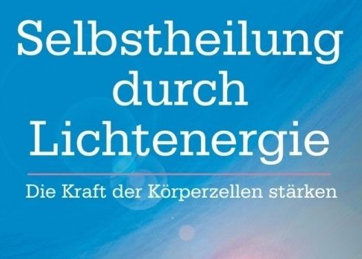 Selbstheilung durch Lichtenergie