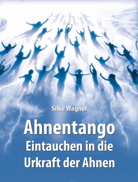 Ahnentango – Eintauchen in die Urkraft der Ahnen