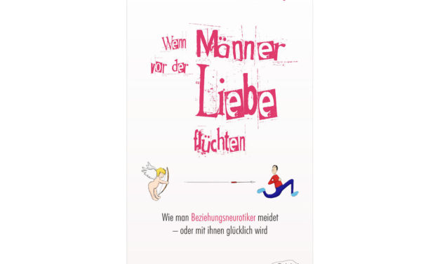 Wenn Männer vor der Liebe flüchten