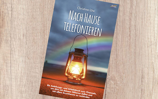Nach Hause telefonieren – Channeln lernen