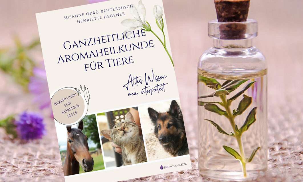 Ganzheitliche Aromaheilkunde für Tiere